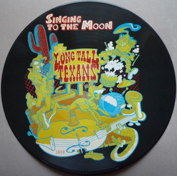 LONG TALL TEXANS - Singing To The Moon Pic. Disc LP 2nd Hand