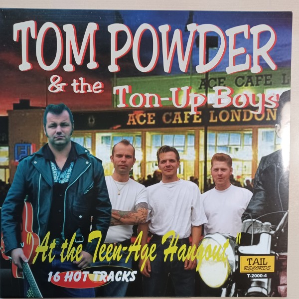 TOM POWDER & THE TON-UP BOYS - At The Teen-Age Hangout LP 2nd Hand