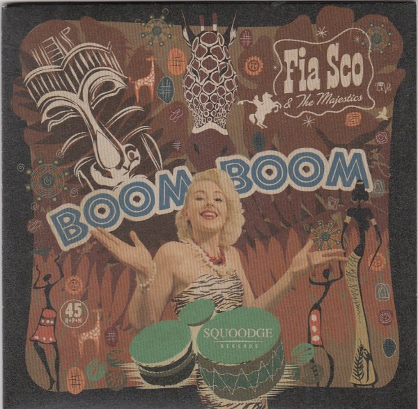 FIA SCO & THE MAJESTICS - Boom Boom 7"