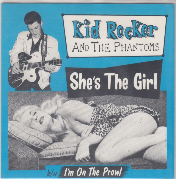 KID ROCKER & THE PHANTOMS - She's The Girl 7" 2nd Hand