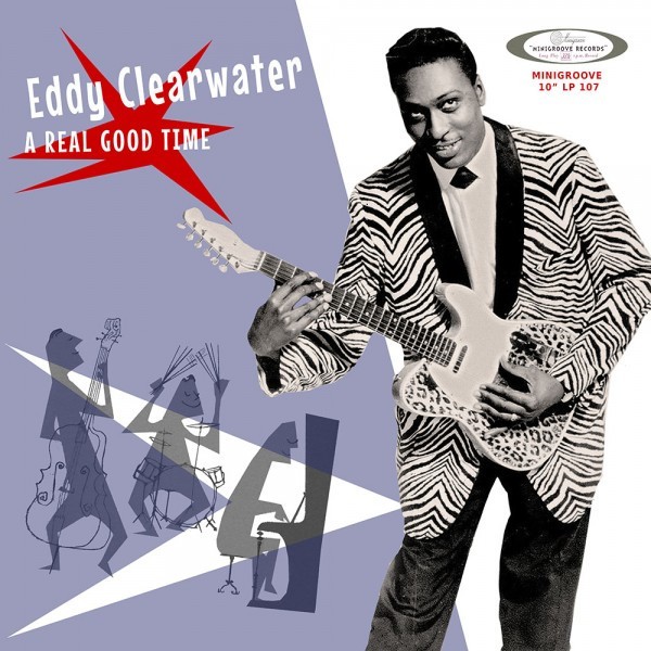 EDDY CLEARWATER - A Real Good Time 10"LP 2nd Hand