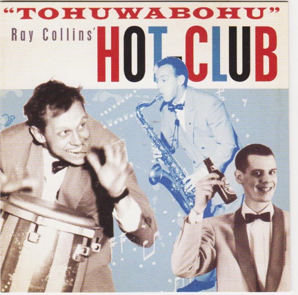 RAY COLLINS` HOT-CLUB - Tohuwabohu CD