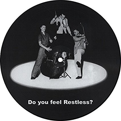 RESTLESS - Do You Feel Restless? Picture Disc