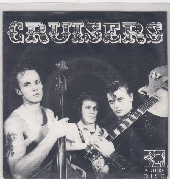 CRUISERS - I'm Gone '7" 2nd Hand