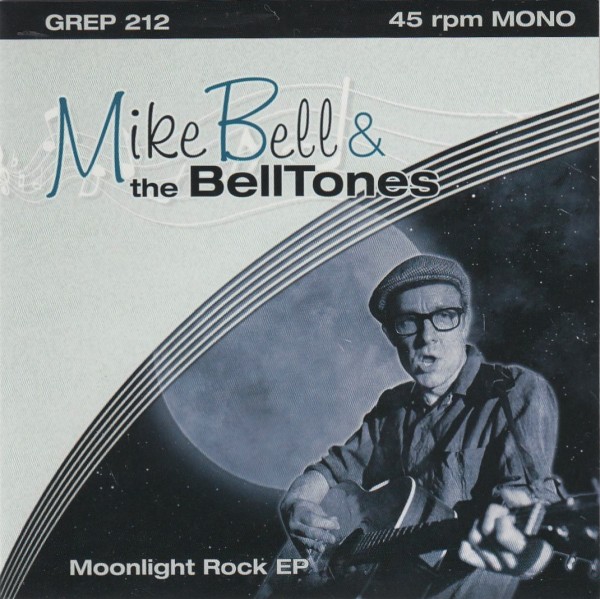 MIKE BELL & THE BELLTONES - Moonlight Rock 7"EP