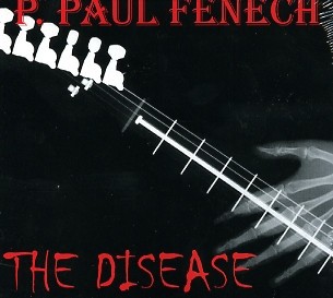 P. PAUL FENECH - The Disease LP 2nd Hand