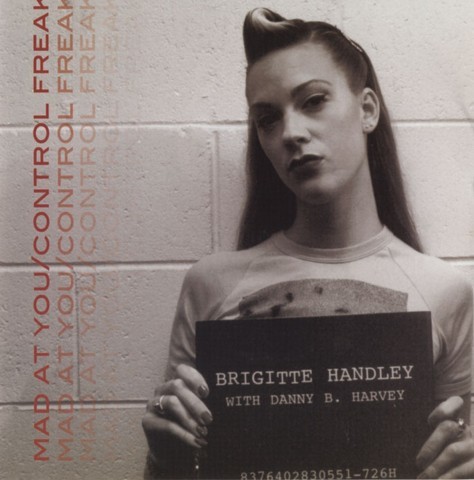 BRIGITTE HANDLEY - Mad At You 7" 2nd Hand