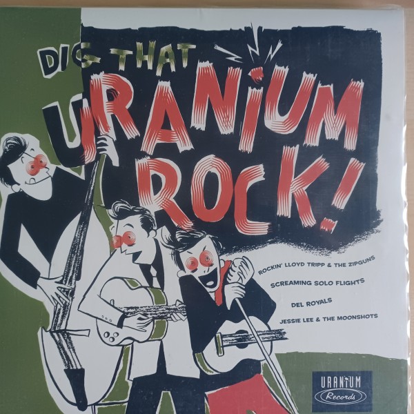 V.A. - Dig That Uranium Rock! 10"LP 2nd Hand