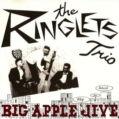 RINGLETS TRIO - Big Apple Jive LP 2nd Hand