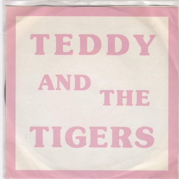 TEDDY AND THE TIGERS - Twixteen 7" 2nd Hand