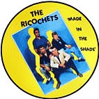 RICOCHETS - Made In The Shade Picture Disc LP