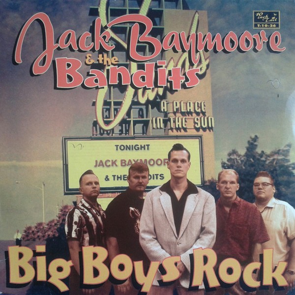 JACK BAYMOORE & THE BANDITS - Big Boys Rock 10" LP 2nd Hand