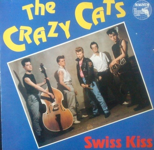 CRAZY CATS - Swiss Kiss LP 2nd Hand