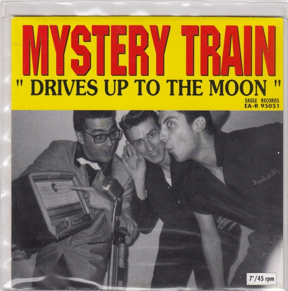 MYSTERY TRAIN - Drives Up To The Moon 7"EP 2nd Hand