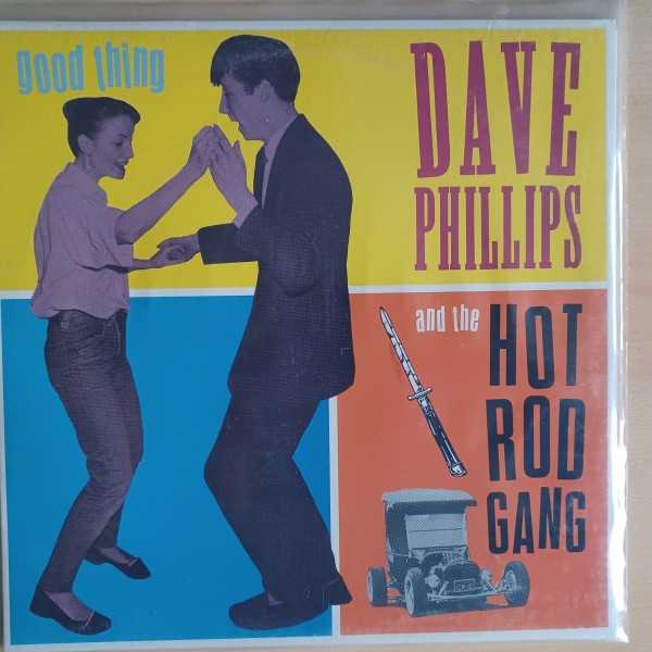 DAVE PHILLIPS - Good Thing 10"LP 2nd Hand