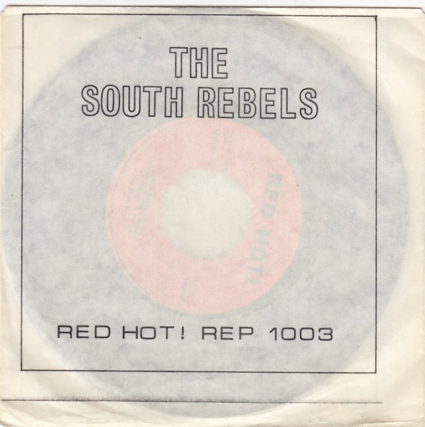 SOUTH REBELS - Red Hot 7"EP 2nd Hand