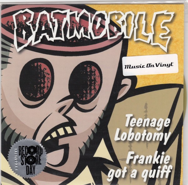 BATMOBILE - Teenage Lobotomy 7" ltd.