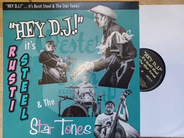 RUSTY STEEL & THE STAR TONES - Hey D.J.! LP