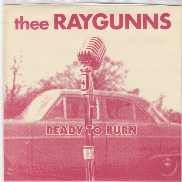 RAYGUNNS - Ready To Burn 7"EP 2nd Hand