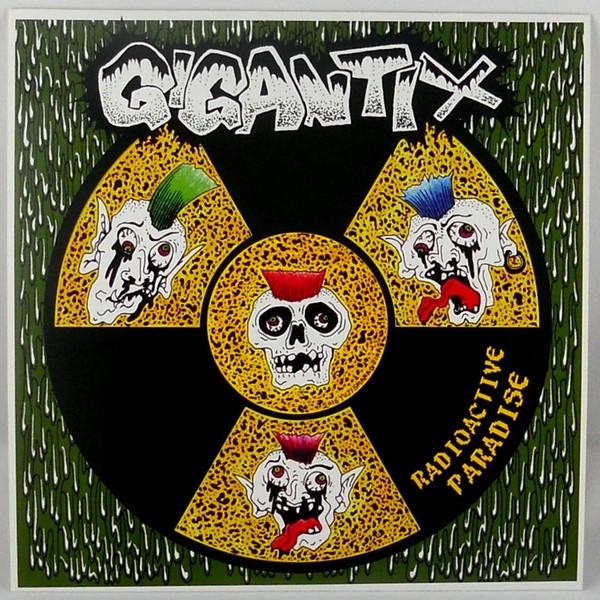 GIGANTIX - Radioactive Paradise 7"EP 2nd Hand