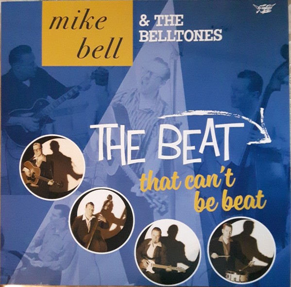 MIKE BELL & THE BELLTONES - The Beat That Can't Be Beat CD