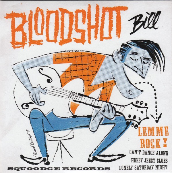 BLOODSHOT BILL - Lemme Rock 7"EP