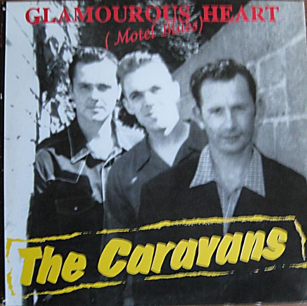 CARAVANS - Glamourous Heart 10"LP 2nd Hand