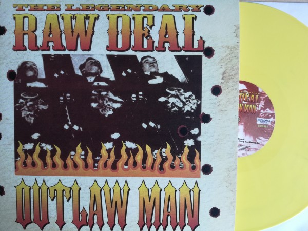 LEGENDARY RAW DEAL - Outlaw Man LP yellow ltd.